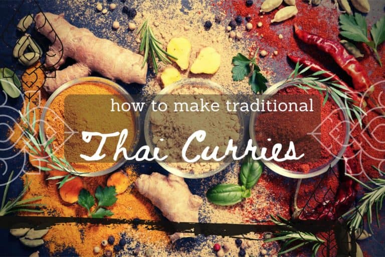 how to make traditional Thai curries